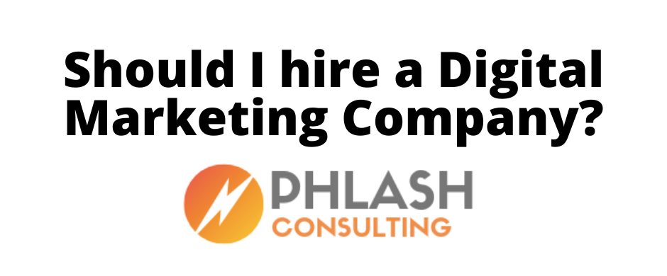 Should I hire a digital marketing company?
