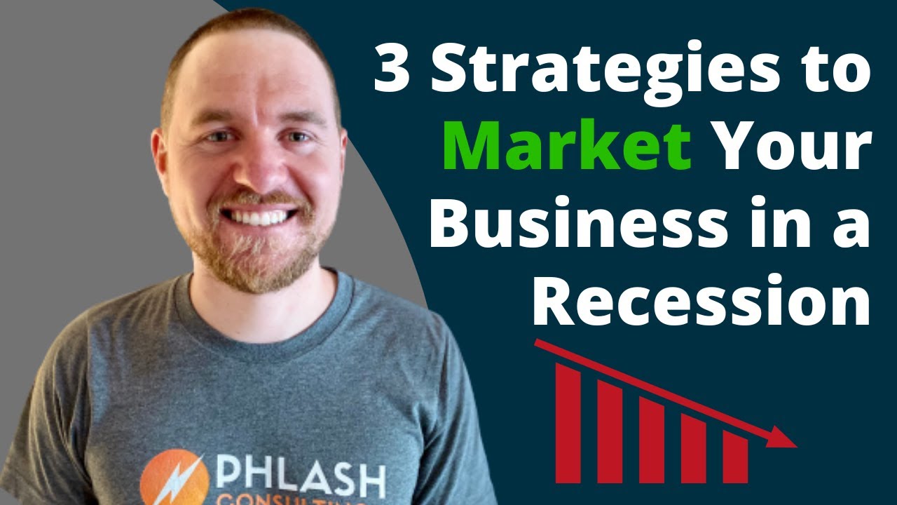 3 Strategies To Market Your Business In A Recession 