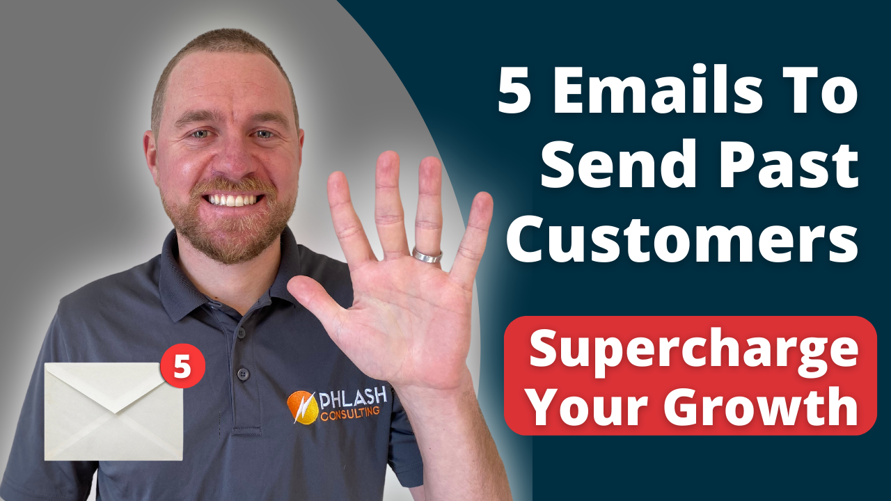 5 Emails To Send Past Customers to Supercharge Your Business Growth