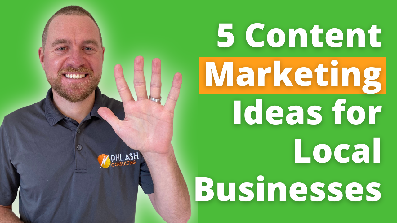 5 Content Marketing Ideas for Local Businesses
