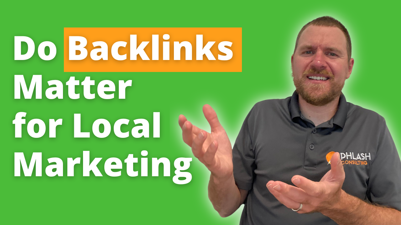 Do Backlinks Matter for Local Marketing?