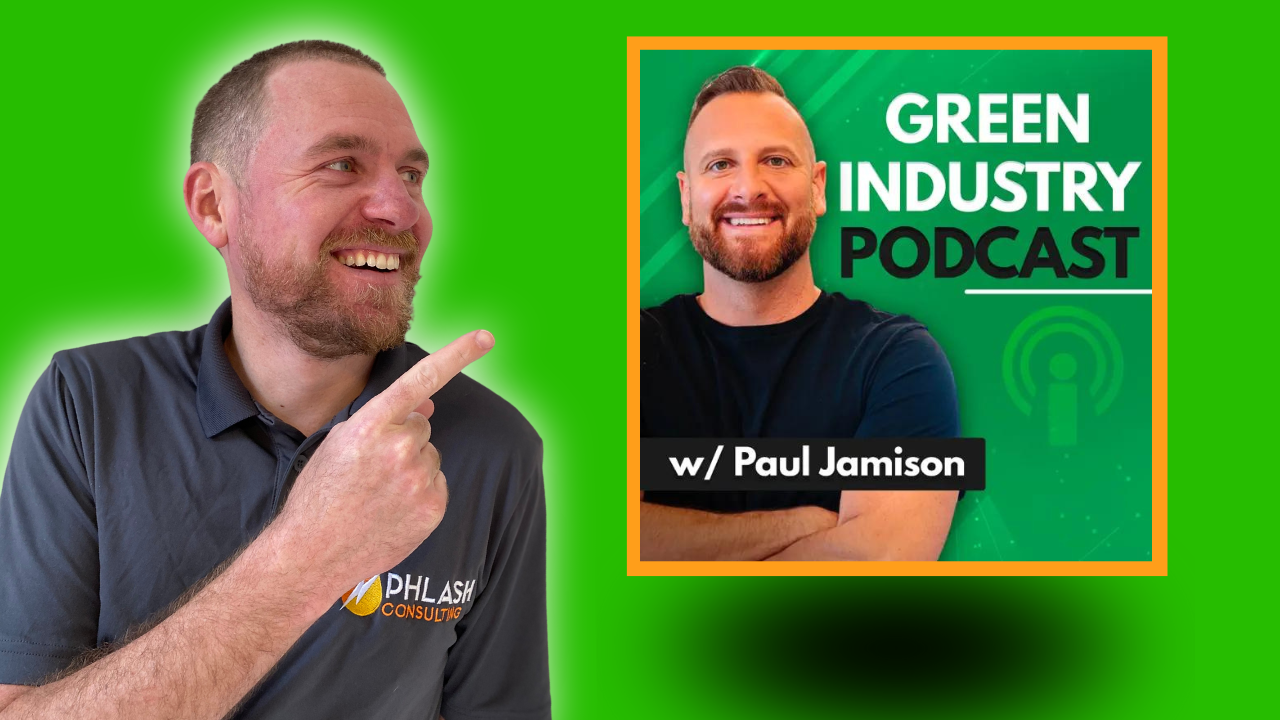 Phlash Consulting on Green Industry Podcast