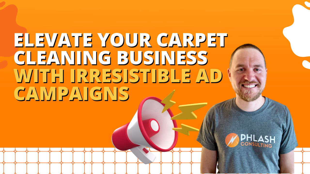 elevate carpet cleaning business with ad campaigns