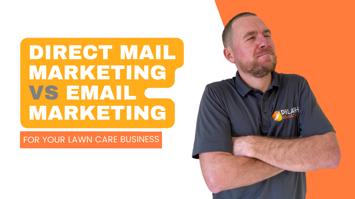 Direct Mail Marketing Vs Email Marketing For Your Lawn Care Business