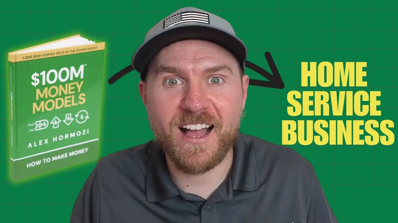 I Read $100M Money Models…Here’s How It Actually Works for Home Service Businesses