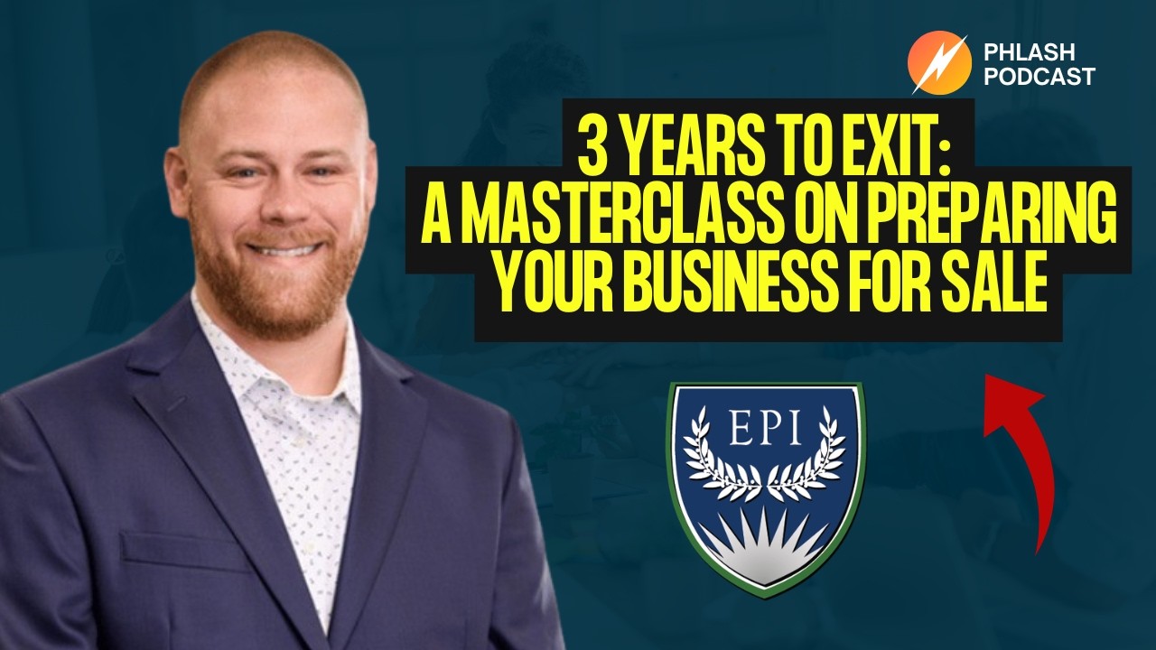 3 Years to Exit: A Masterclass on Preparing Your Business for Sale