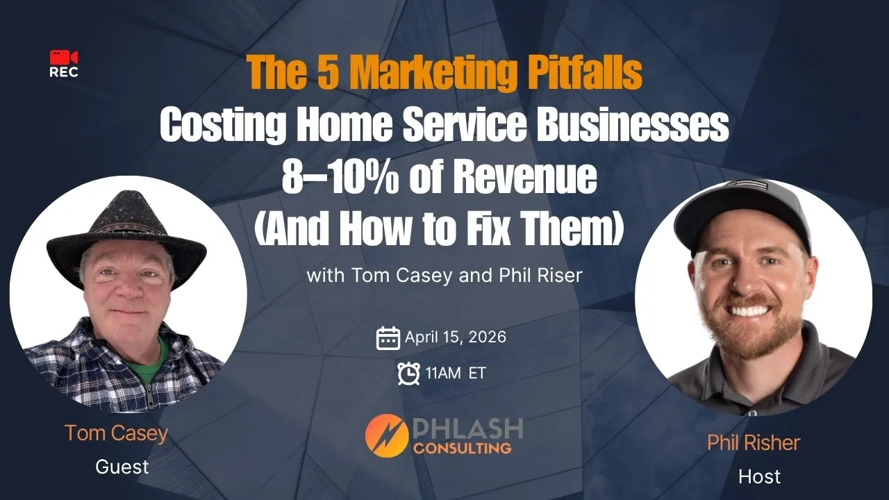 5 Marketing Pitfalls Costing Home Service Businesses 8 to 10% of Their Revenue & How to Fix Them