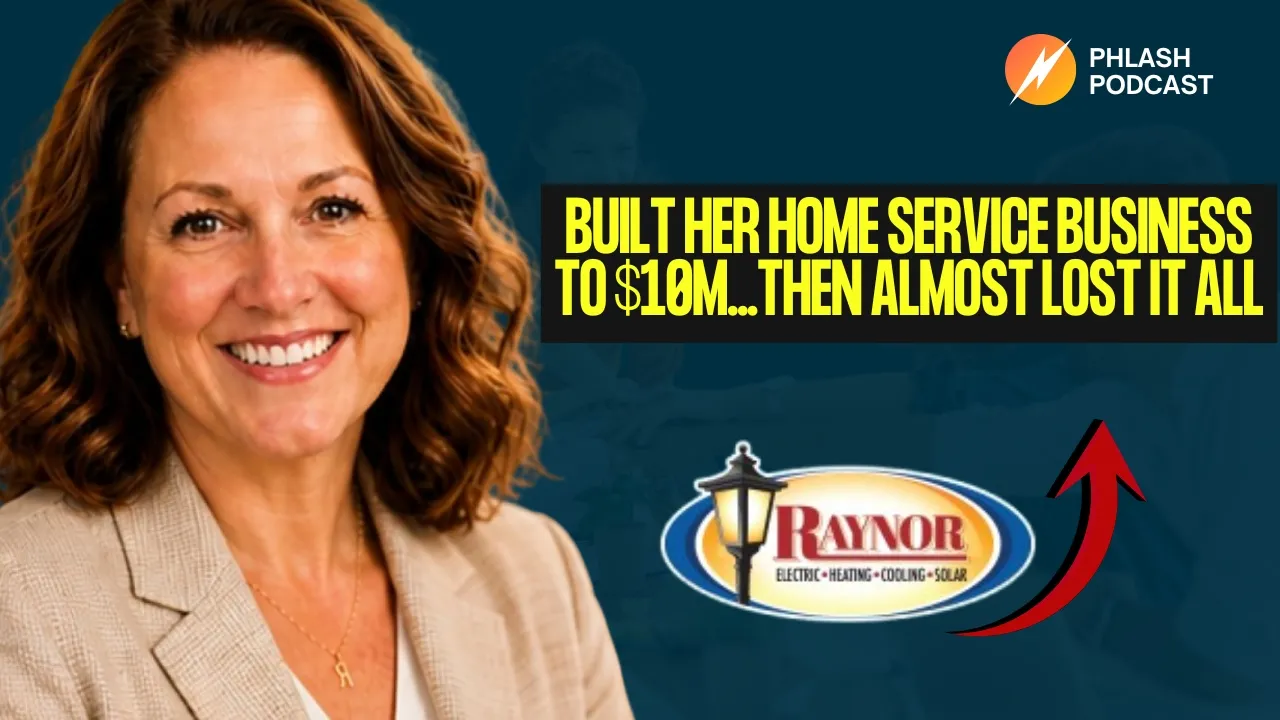 Built Her Home Service Business to $10M…Then Almost Lost it all