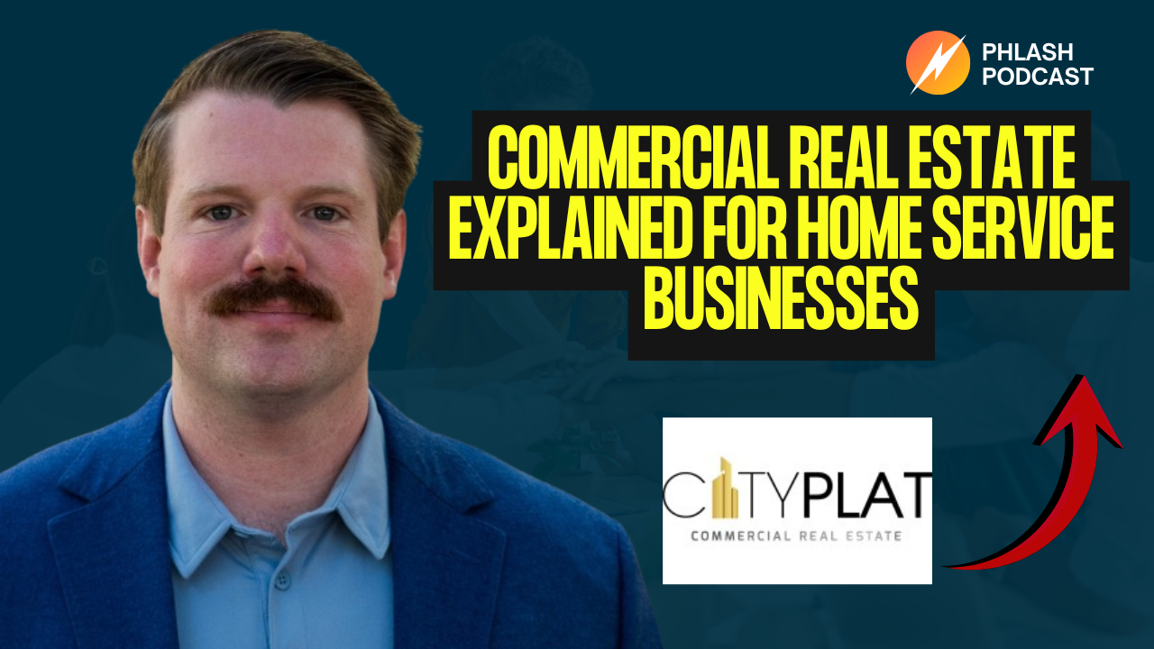Commercial Real Estate Explained for Home Service Businesses